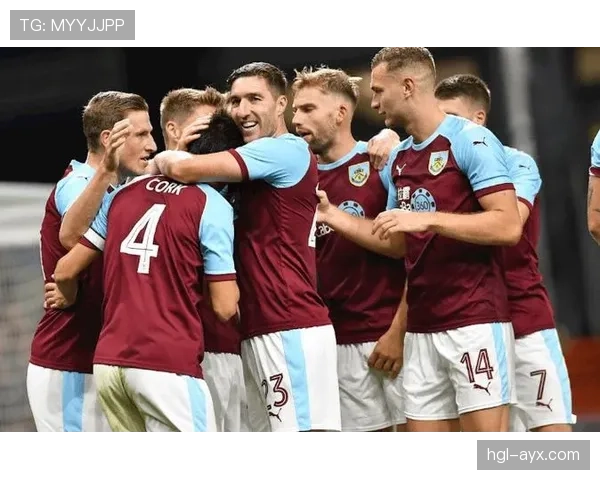 伯恩利强势崛起，英超赛场表现亮眼势头强劲